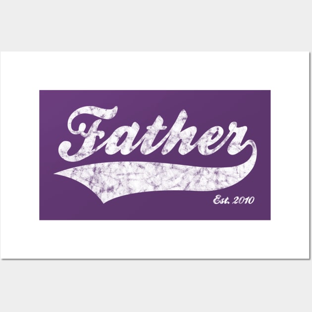 Father Est. 2010 Wall Art by RomanSparrows